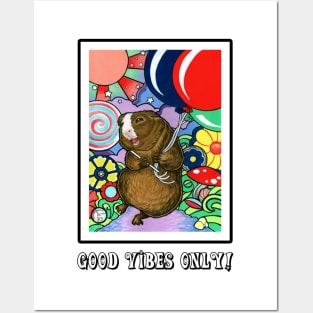 Happy Guinea Pig With Balloons - Good Vibes Only Posters and Art